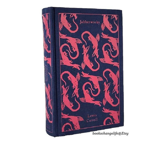 JABBERWOCKY And Other NONSENSE Collected Poems by Lewis Carroll Clothbound Hardcover Edition New Classic Book