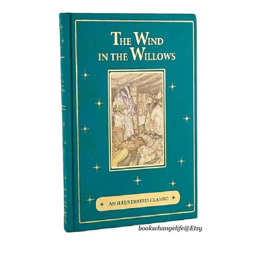 The Wind In The Willows by Kenneth Grahame Illustrated Clothbound Hardcover edition New Classic Book