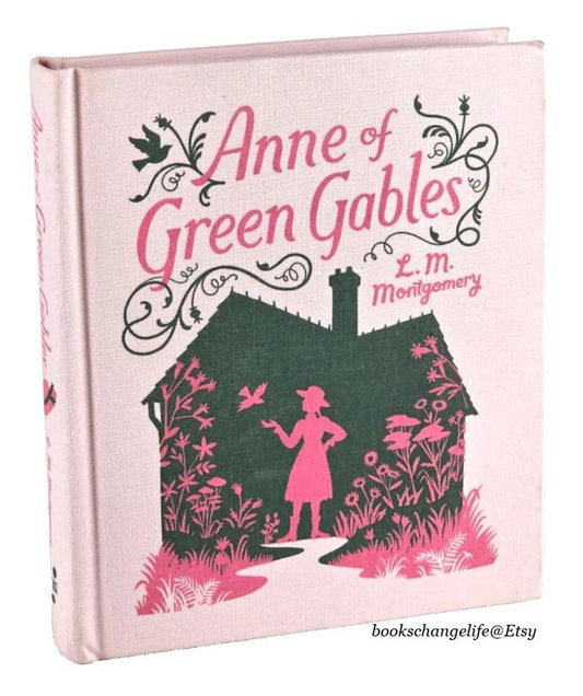 ANNE Of GREEN GABLES by L.M. Montgomery Deluxe Clothbound Illustrated edition New Classic Book